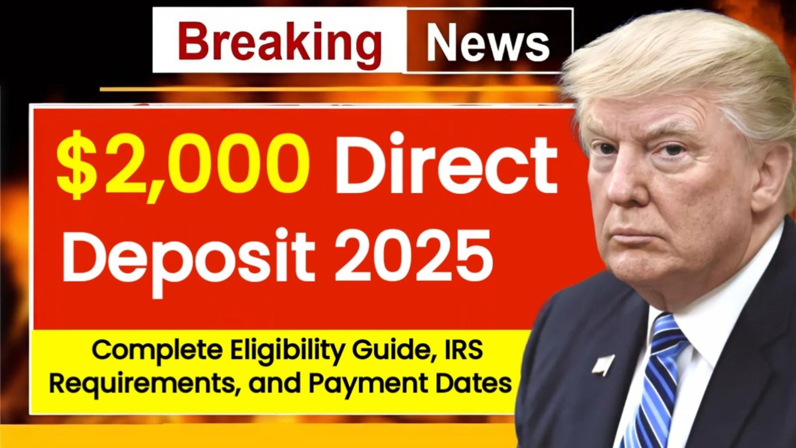 $2,000 Direct Deposit 2025: Complete Eligibility Guide, IRS Requirements, and Payment Dates